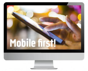 Mobile first!